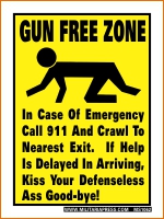 Gun Free Zone In Case Of Emergency Call 911 And Crawl To Nearest Exit. If Help Is Delayed In Arrivin